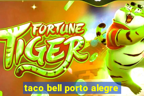 taco bell porto alegre